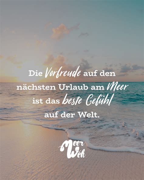 Vorfreude auf den nächsten Urlaub am Meer ist das beste Gefühl auf