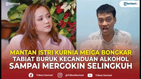 Mantan Istri Kurnia Meiga Bongkar Tabiat Buruk Kecanduan Alkohol Sampai