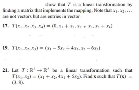 Solved Show That T Is A Linear Transformation By Finding A Chegg