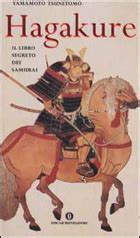 Hagakure Il Libro Segreto Dei Samurai By Yamamoto Tsunetomo Goodreads