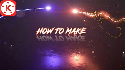 How To Make Lighting Particle Intro In Kinemaster Kinemaster