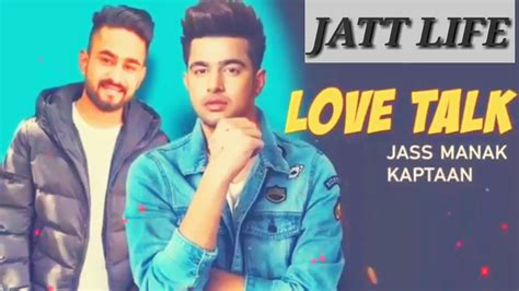 Love Talk Jass Manak Kaptaan New Song Youtube