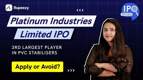 Platinum Industries Limited Ipo Platinum Industries Ipo Review Ipo