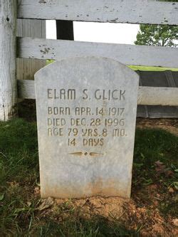 Elam S Glick M Morial Find A Grave