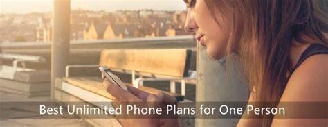 Best Unlimited Data Phone Plans For One Person Bestofcent