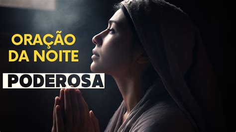 Oração da Noite Poderosa Durma em Paz e Protegido por Deus YouTube