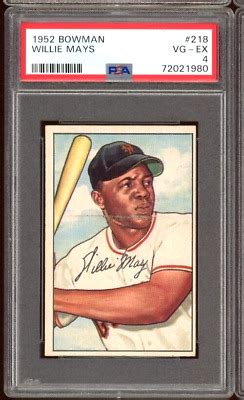 1952 Bowman Willie Mays Card 218 HOF Certified PSA 4 VG EX Rare