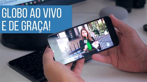 Assista A Globo Ao Vivo E Online De Graça Em 2024 Veja Como Youtube