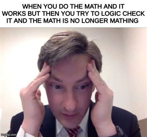 Im Bad At Math Imgflip