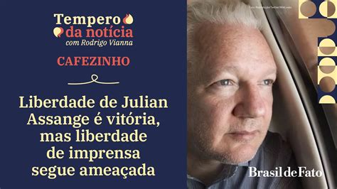 Liberdade De Julian Assange é Vitória Mas Liberdade De Imprensa Segue