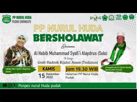 Live Streaming Pp Nurul Huda Bersholawat Bersama Habib Syafi I