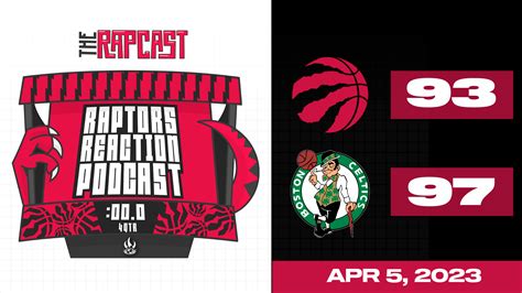 A hapless loss to the Celtics – Raptors Reaction Podcast - Raptors Republic