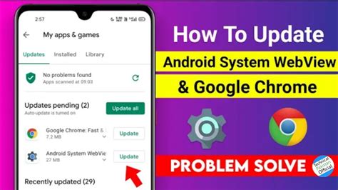 How To Fix Android System Webview Updating Problem And Google Chrome