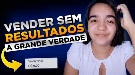 Afiliado Como Fazer Vendas Sem Ter Resultados Como Afiliado Youtube