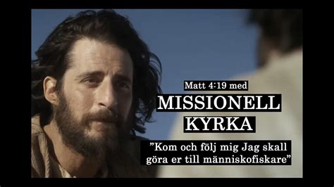 Kom och följ mig Jag skall göra er till människofiskare Missionell