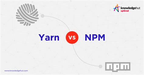 Yarn Vs Npm Which Package Manager To Choose In 2024