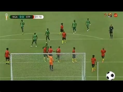 Nigeria Vs Sao Tome And Principe Goals Results Highlights Africa