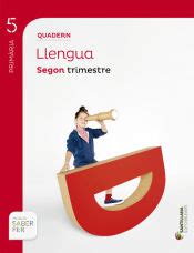 PROJECTE SABER FER QUADERN DE LLENGUA 5º PRIMARIA SEGON TRIMESTRE