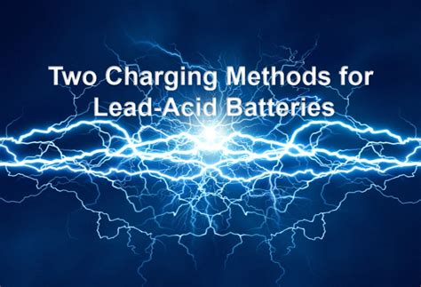 charging methods  lead acid batteries jyc battery