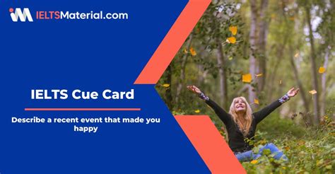 Describe A Recent Event That Made You Happy IELTS Cue Card Sample