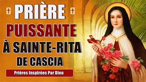 Prière PUISSANTE à SAINTE RITA de CASCIA Prière PUISSANTE pour