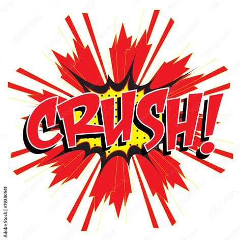 Crush Wording In Comic Speech Bubble In Pop Art Style Stock