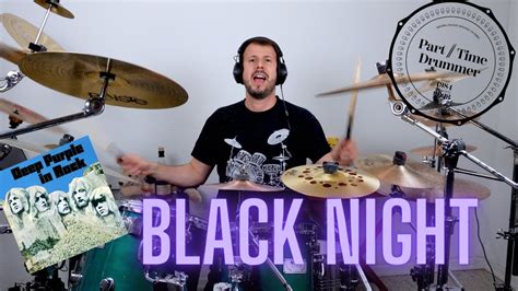 DEEP PURPLE BLACK NIGHT DRUM COVER Part Time Drummer YouTube