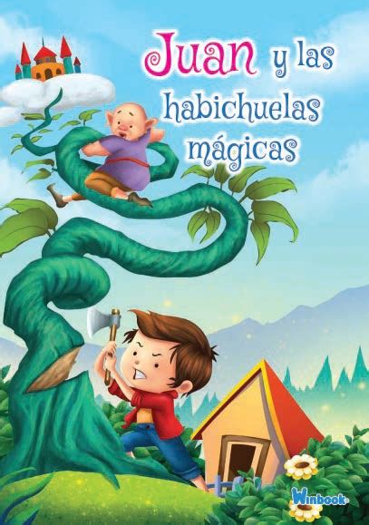 Grandes Cl Sicos Juan Y Las Habichuelas M Gicas Editorial Winbook