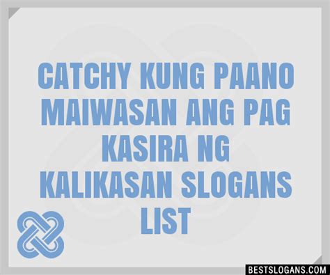 30 Catchy Kung Paano Maiwasan Ang Pag Kasira Ng Kalikasan Slogans List