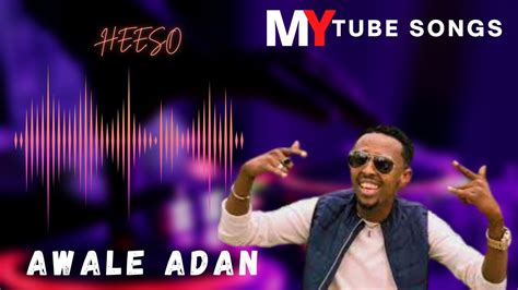 MYTUBESONGS Heeso Somali HARAAD TIRA BY AWALE ADAN NEW SONG 2023