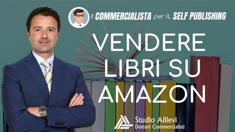 Vendere Libri Su Amazon Come Fare Youtube