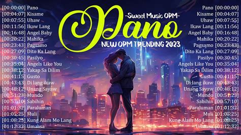 Pano Kisame Uhaw New OPM Love Songs 2023 With Lyrics Hot Hit