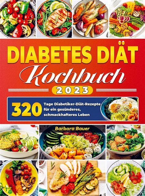 Diabetes Diät Kochbuch 2023 von Barbara Bauer Buch 978 94 037