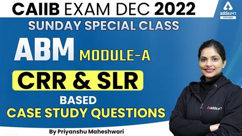 Caiib Exam Dec 2022 Abm Module A Crr And Slr Case Study Question