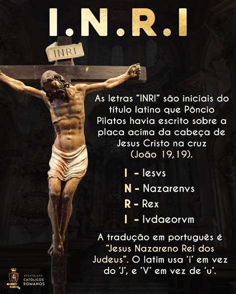O'que Significa Inri Na Cruz De Cristo - Jesus Cristo Na Cruz