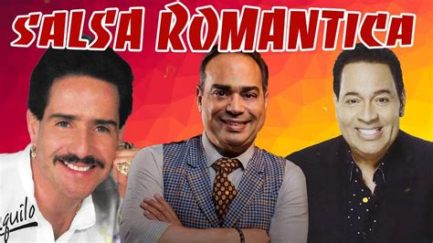 Viejitas Canciones Romanticas Salsa Frankie Ruiz Tito Nieves Gilberto Santa Rosa Salsa