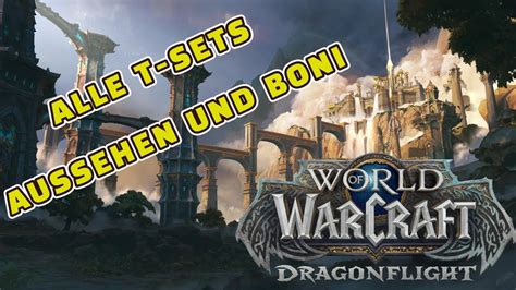 Alle Dragonflight T Sets Boni German World Of Warcraft Youtube