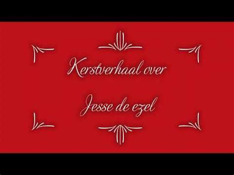 Kerstverhaal Over Jesse De Ezel Youtube