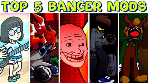 Top 5 Banger Mods 2 Friday Night Funkin Youtube