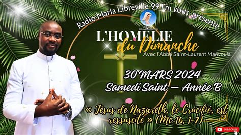 Homélie du Dimanche avec l abbé Saint Laurent Manvoula SAMEDI SAINT