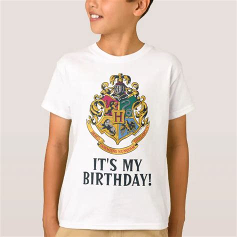 Harry Potter Hogwarts It S My Birthday T Shirt Zazzle