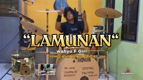 Lamunan Wahyu F Giri Cover Rock Version Drum Kardus Tamat Band