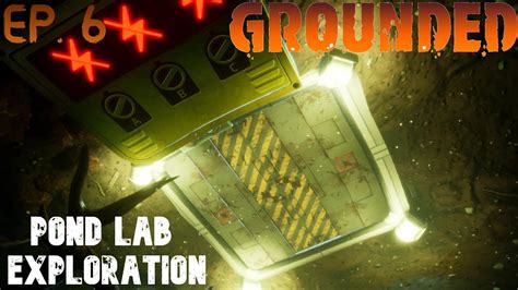 Grounded Ep Pond Lab Exploration Youtube