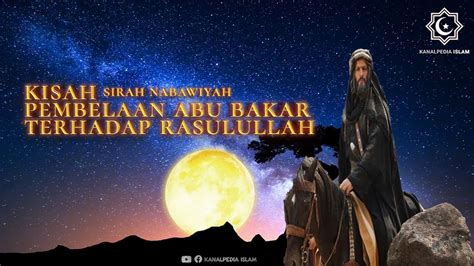 Sirah Nabawiyah Eps 17 Pembelaan Abu Thalib Kepada Rasulullah