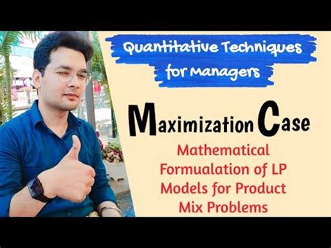 Maximization Case Mathematical Formulations Of LP Models For Product