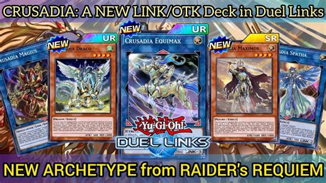 Crusadia A New Otk Deck From Raider S Requiem Box Yu Gi Oh Duel