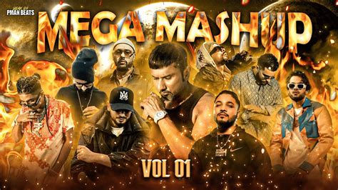 MEGA MASHUP VOL 1 MEGAMIX YO YO HONEY SINGH EMIWAY BANTAI MC