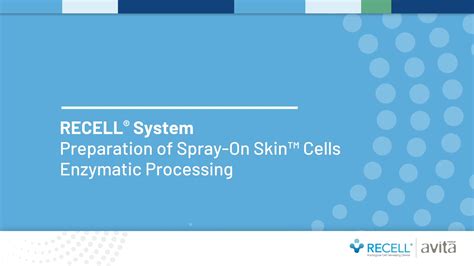 Recell® System Preparation Of Spray On Skin Cells Enzymatic