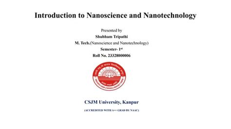 Introduction To Nanoscience And Nanotechnology Pptx