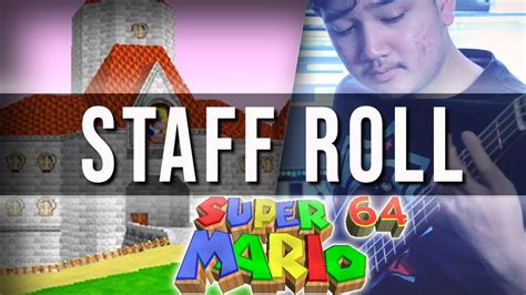 Super Mario 64 Staff Roll Remix Cover Mohmega YouTube